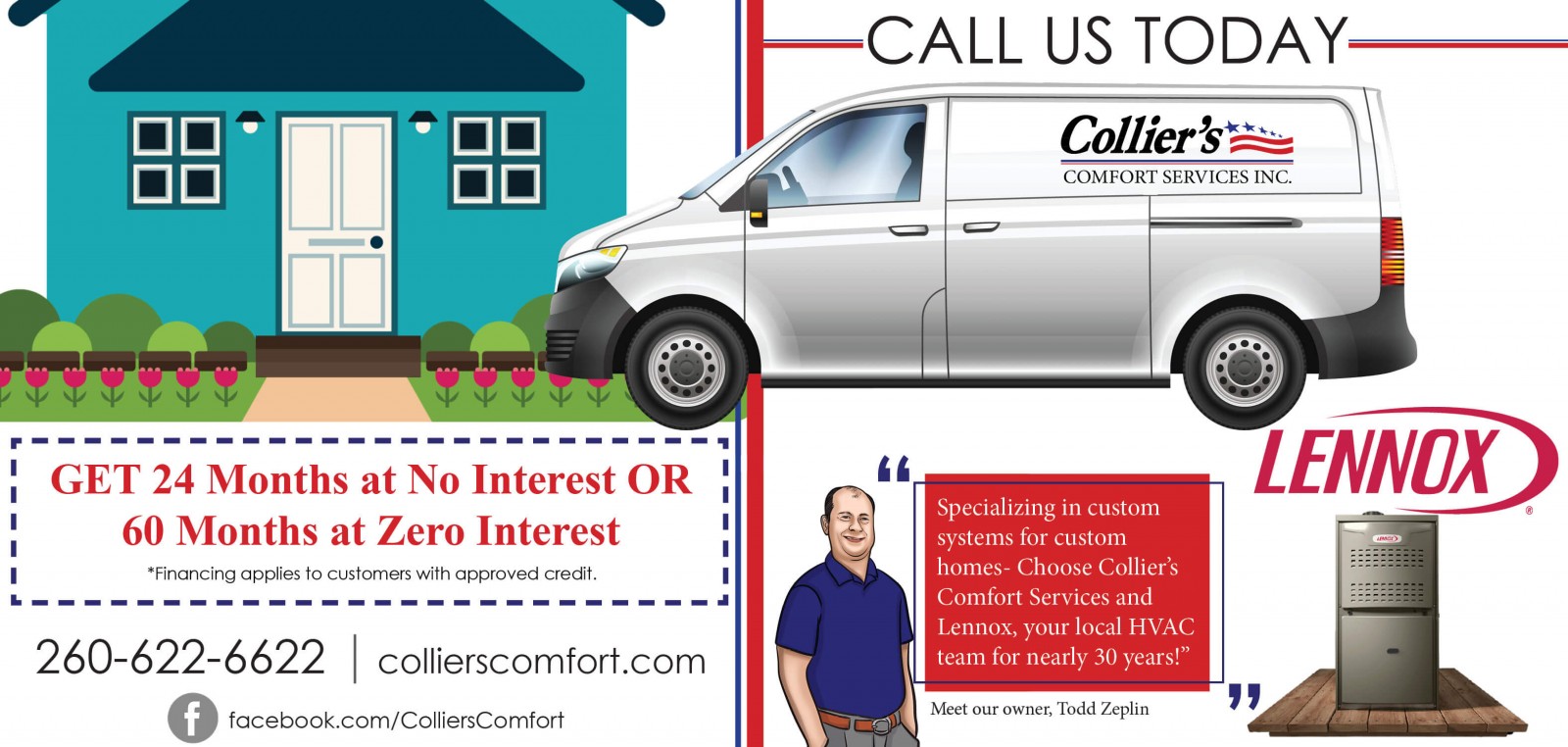 Get 24 Months at No Interest or 60 Months at Zeo Interest